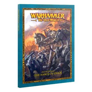 The Old War. Arcane Journal THE MARCH OF CHAOS